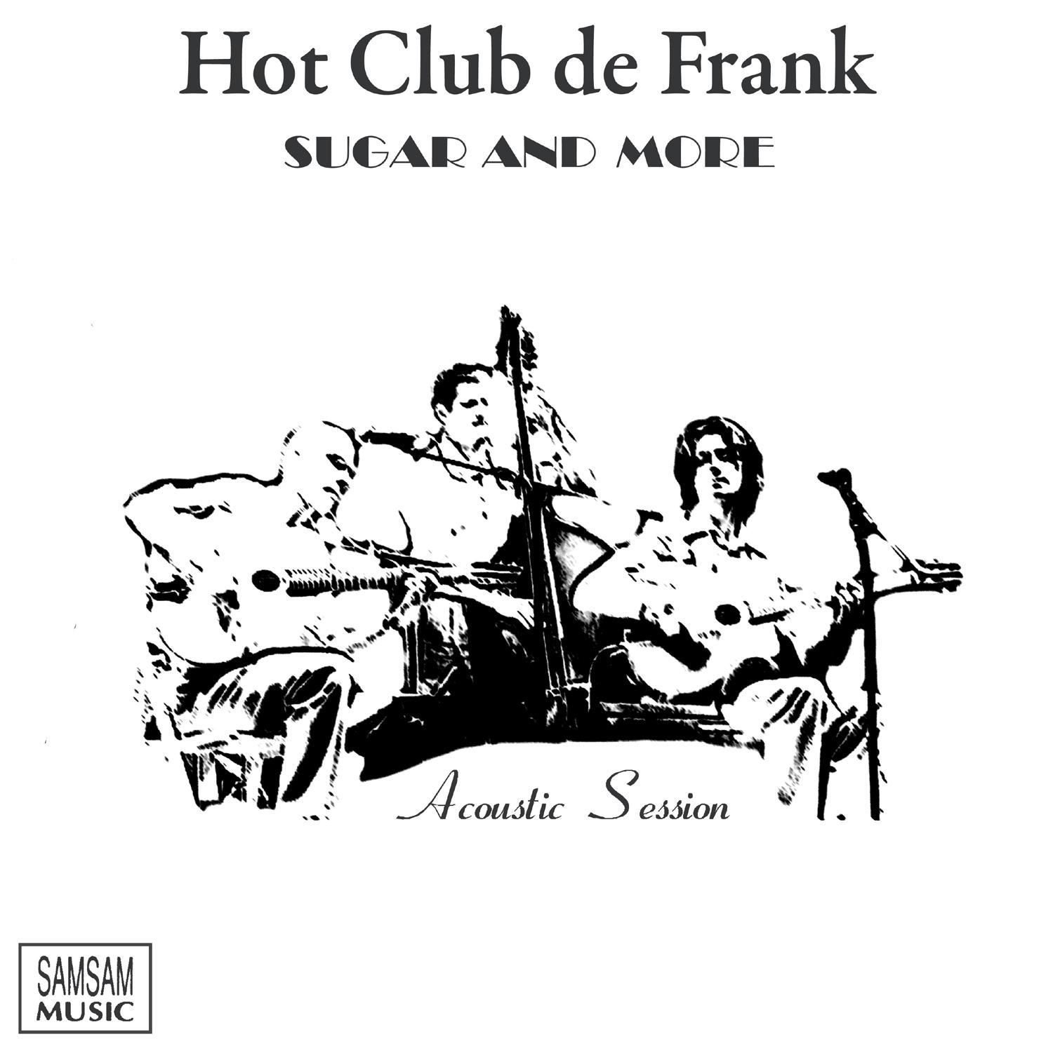 Sugar and More (Acoustic Session)