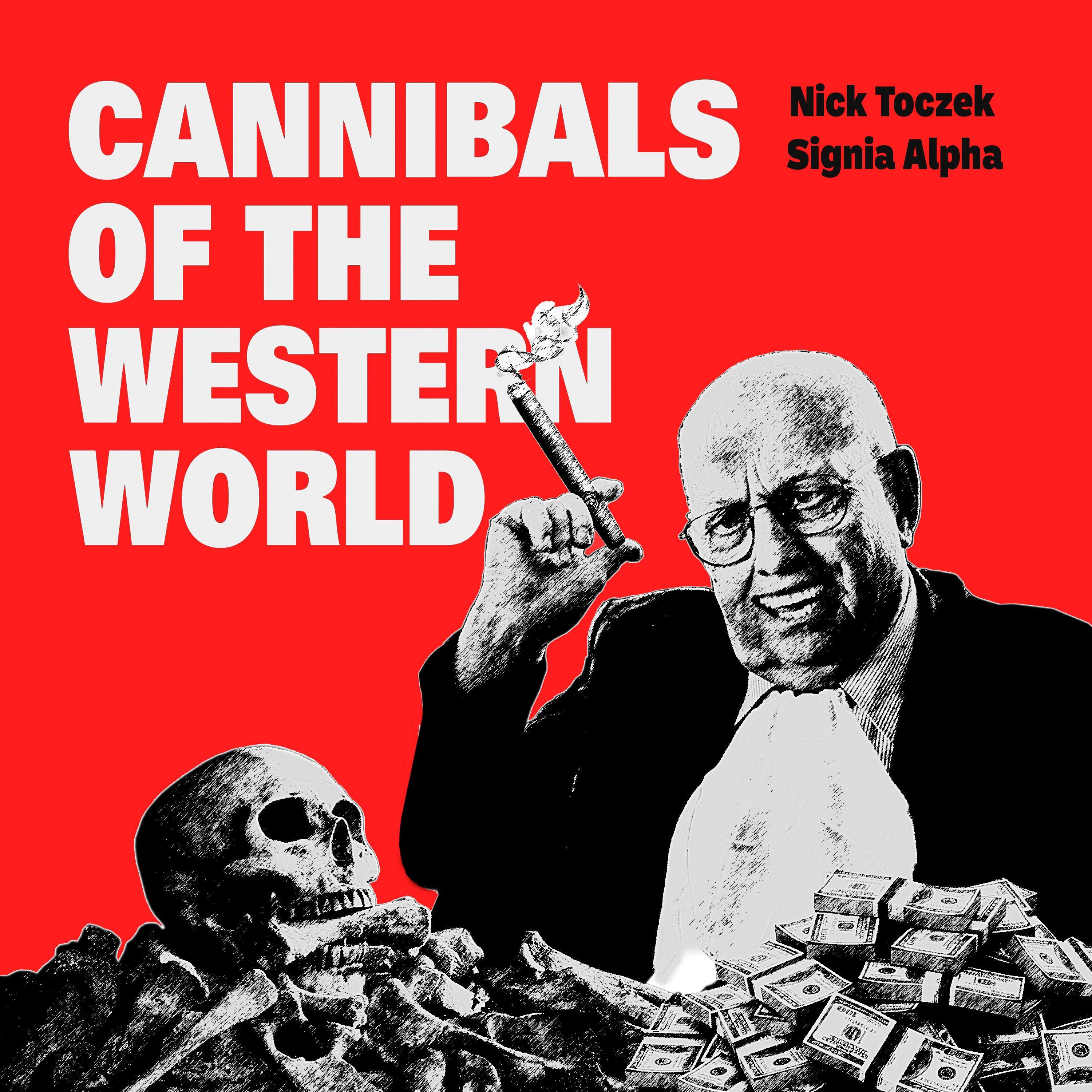 Cannibals Of The Western World