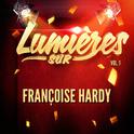 Lumières sur Françoise Hardy, Vol. 1专辑