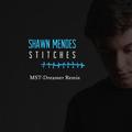 Shawn Mendes - Stitches (MST-Dreamer remix)