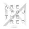 ARE YOU THERE? - The 2nd Album Take.1专辑