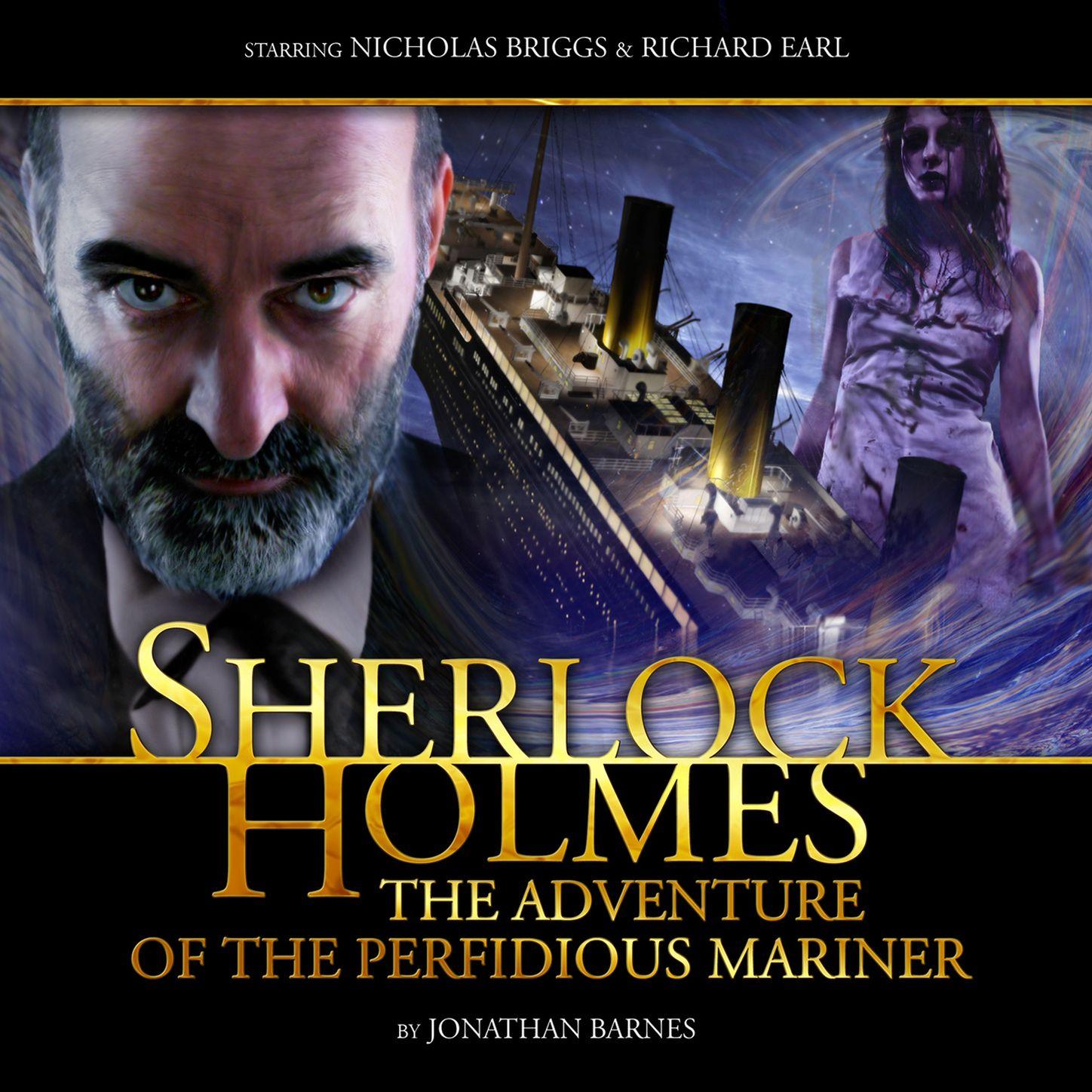 The Adventure of the Perfidious Mariner (Audiodrama Unabridged)