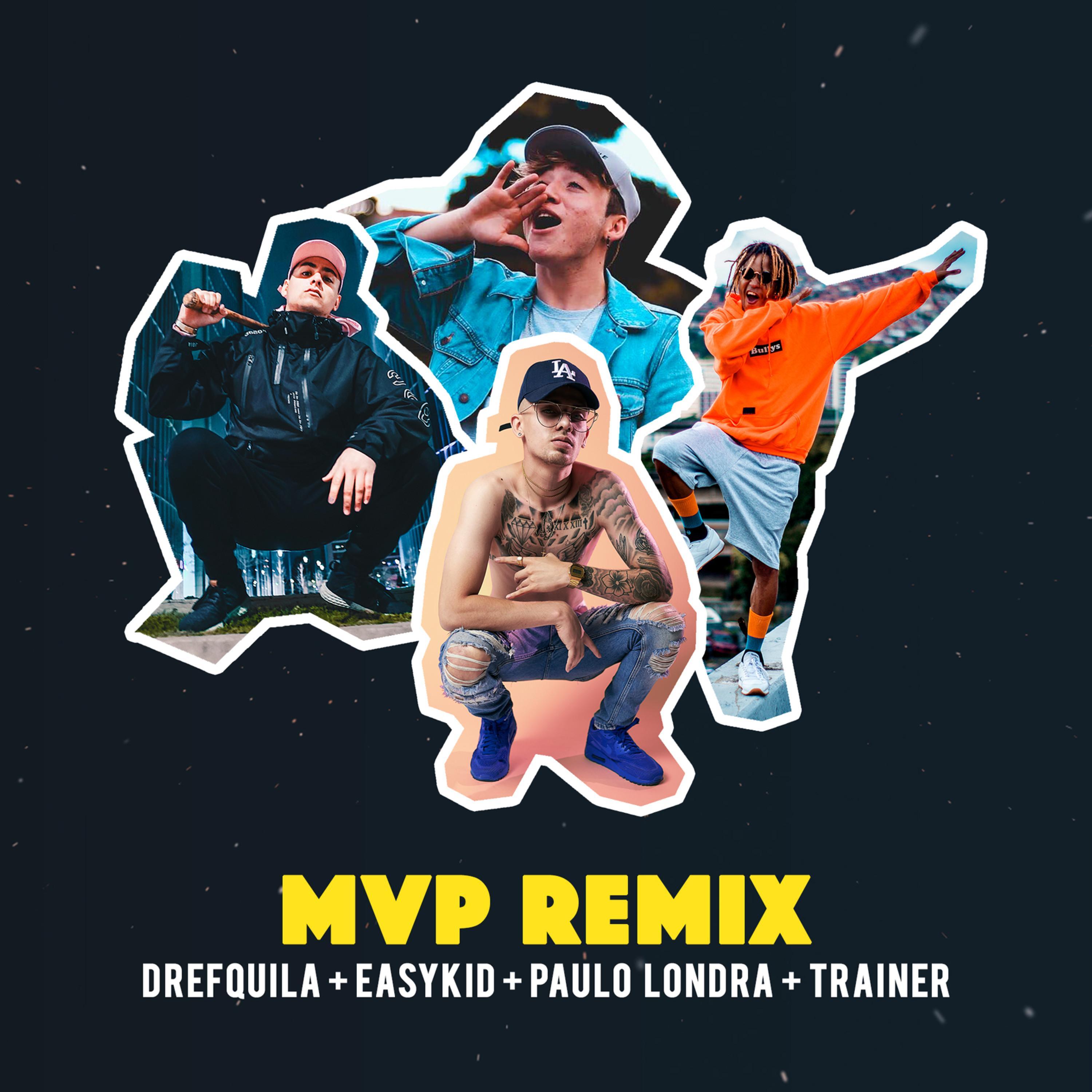 Mvp (feat. Paulo Londra, DrefQuila & Trainer)