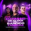 DJ Dentinho do Escadão - Eu Passei de Glock Vs Bandido Canalha