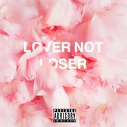 Lover not Loser (Prod. by Waymen)