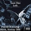 Steezy - Last One Left (feat. FLUID & Young Buck)