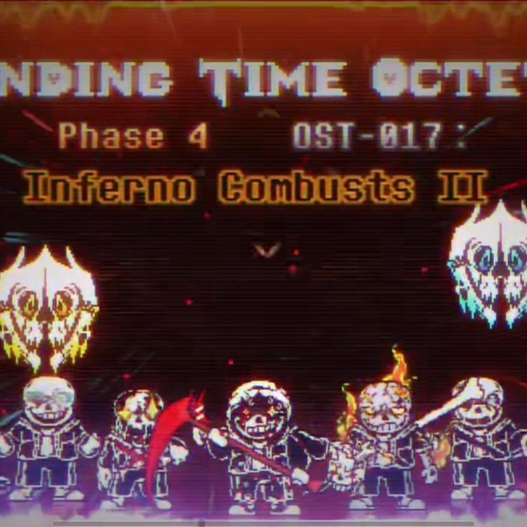 【Ending Time Octet/八重终结】Phase 4 [狱火焚天] v2 第二部分 - UT/AU曲目收集(诈尸更新) - 电台节目 ...