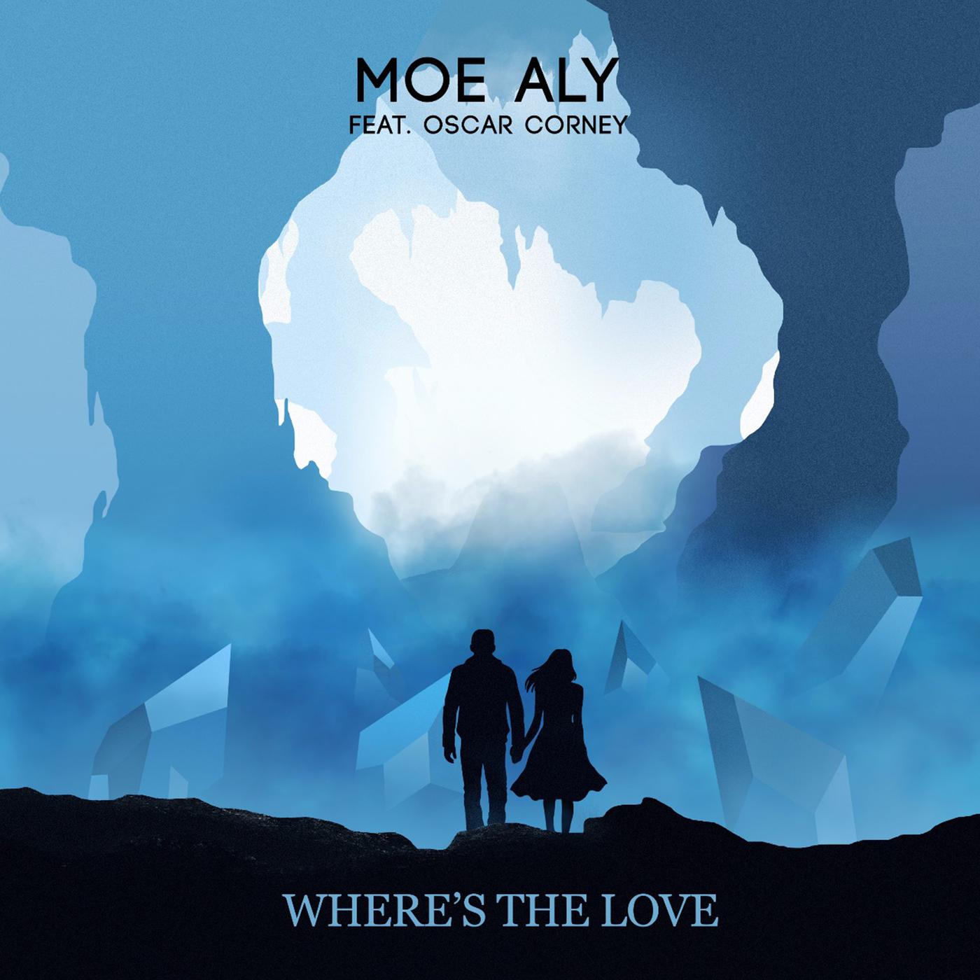 Moe Aly - Where's The Love ft. Oscar Corney