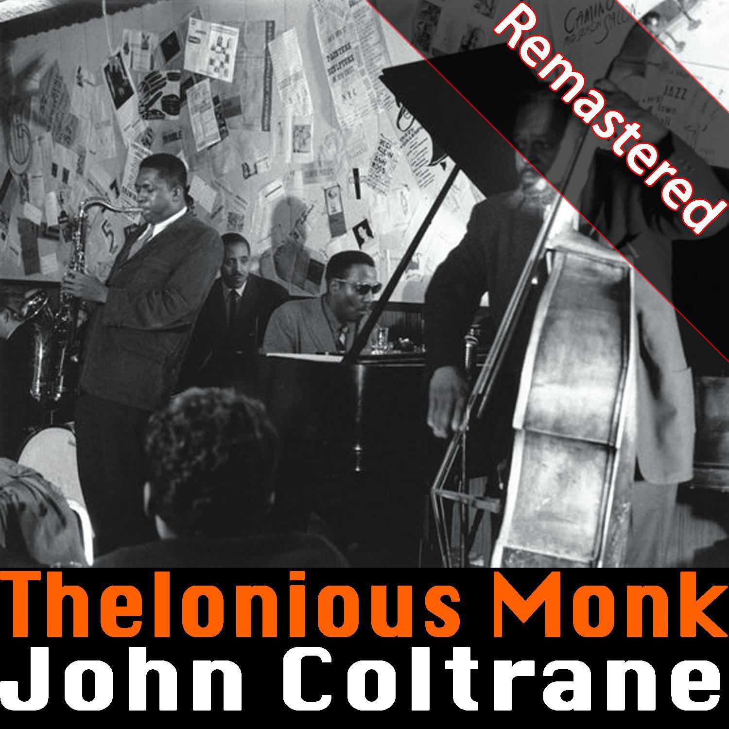 Thelonious Monk With John Coltrane (Remastered)专辑