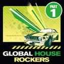 Global House Rockers Vol.1专辑