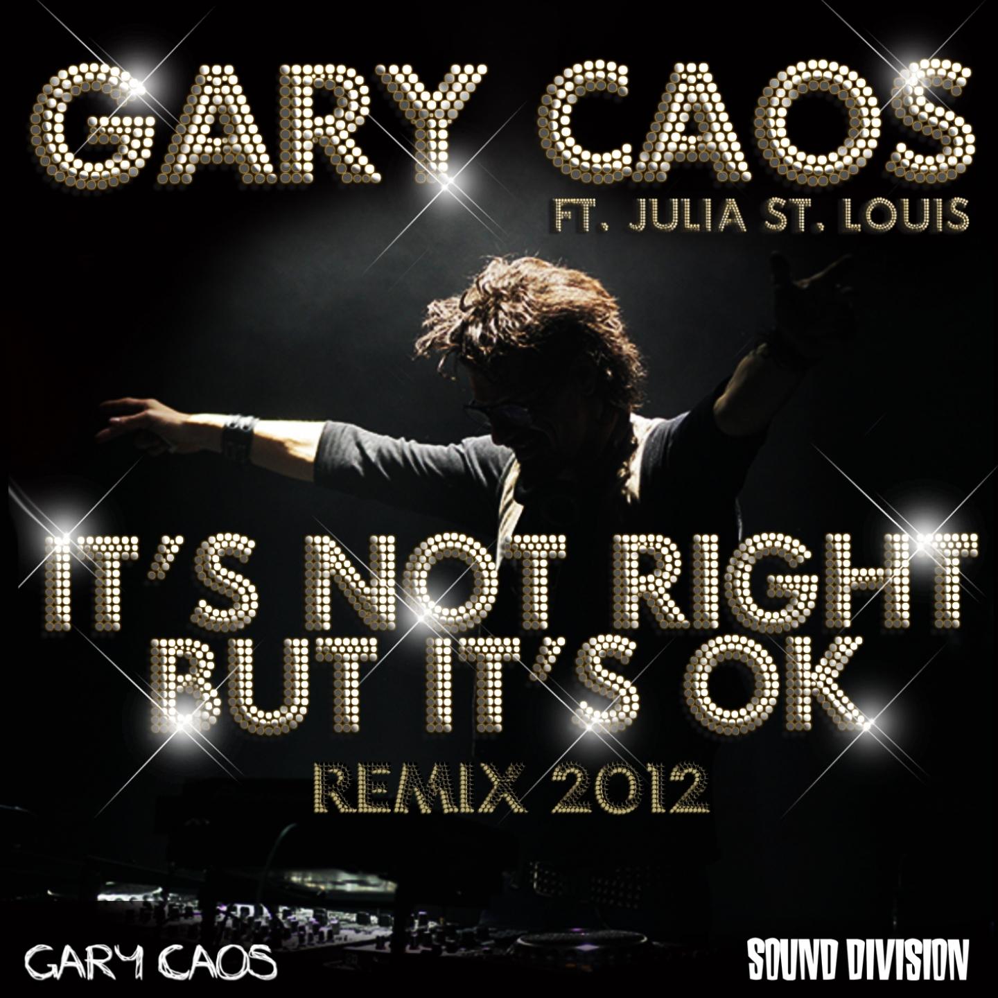 It's Not Right But It's Ok