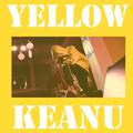 Yellow Keanu