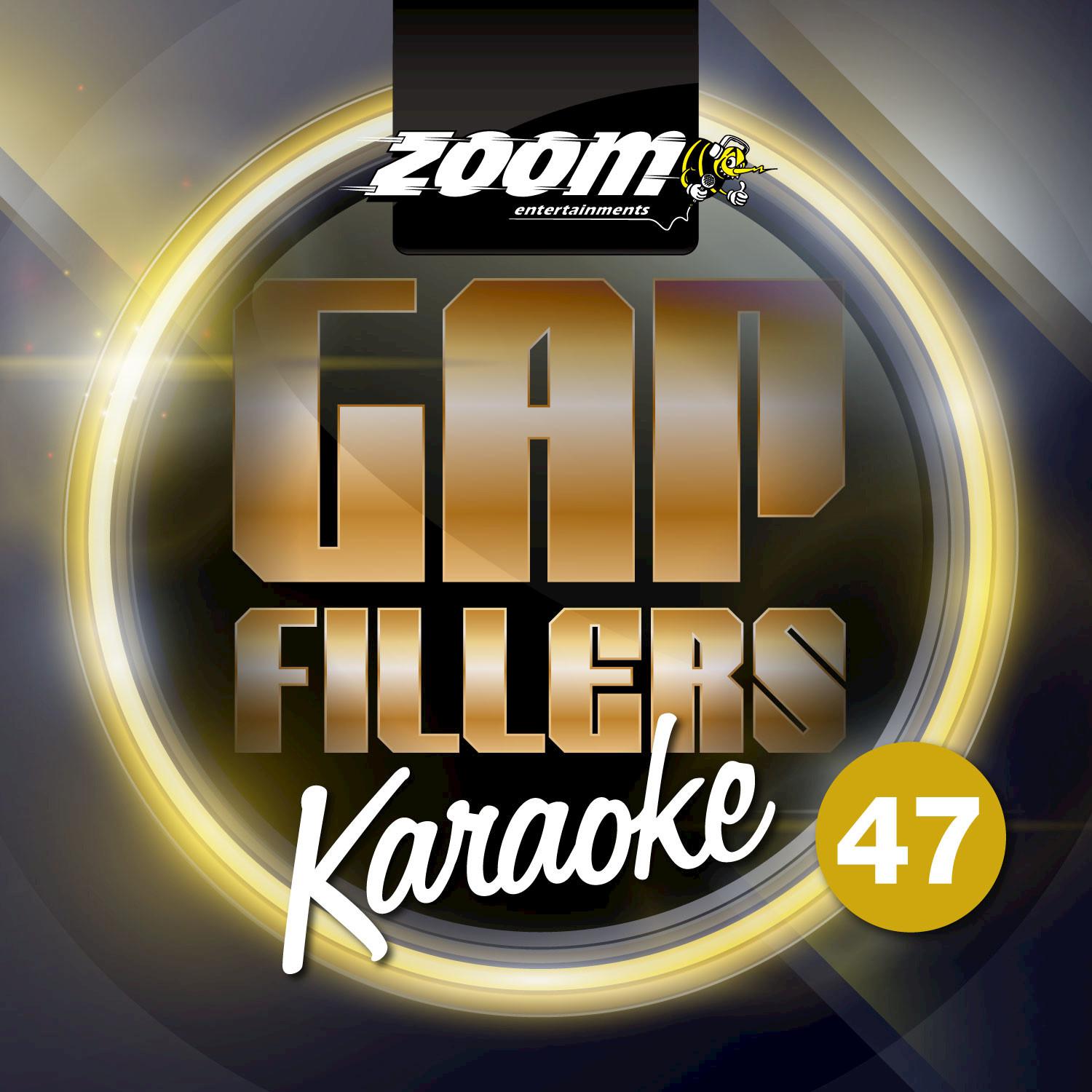 Zoom Karaoke Gap Fillers, Vol. 47专辑