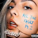 All Your Fault: Pt. 2专辑