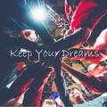 Keep Your Dreams