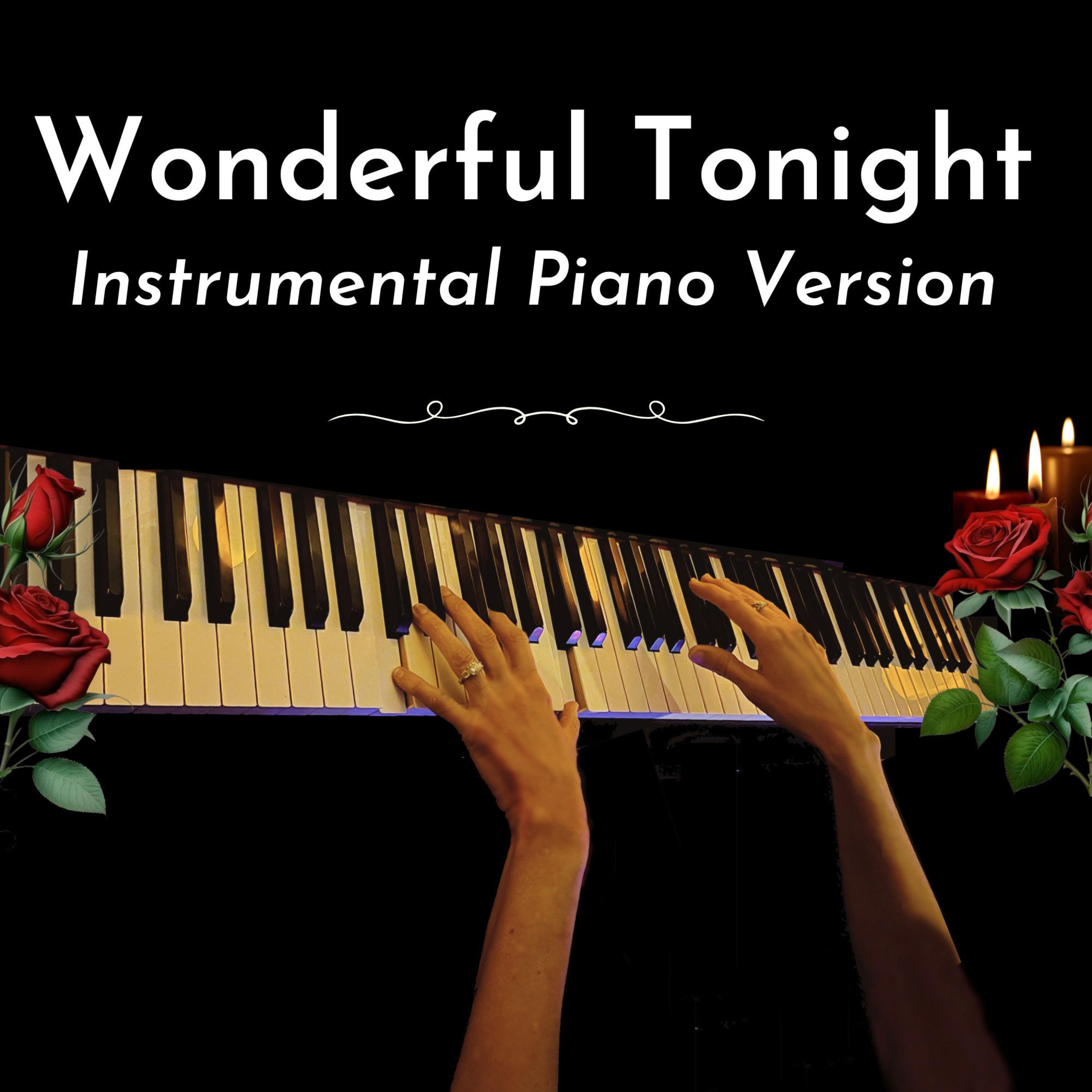 Wonderful Tonight (Instrumental Piano Version)