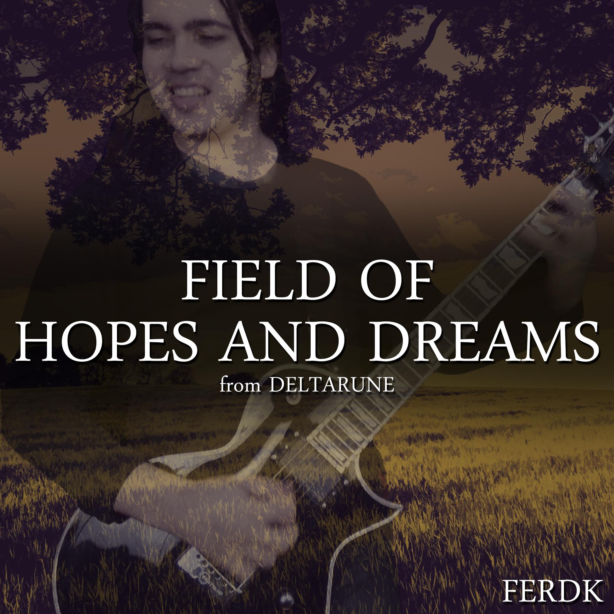 Field of Hopes and Dreams (From "DELTARUNE")