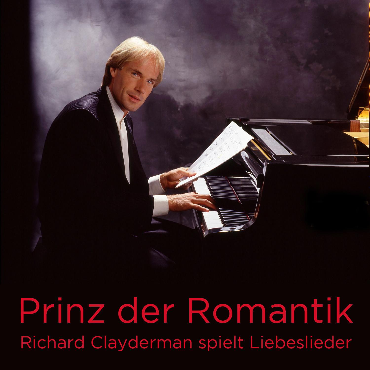 Prinz der Romantik: Richard Clayderman spielt Liebeslieder专辑