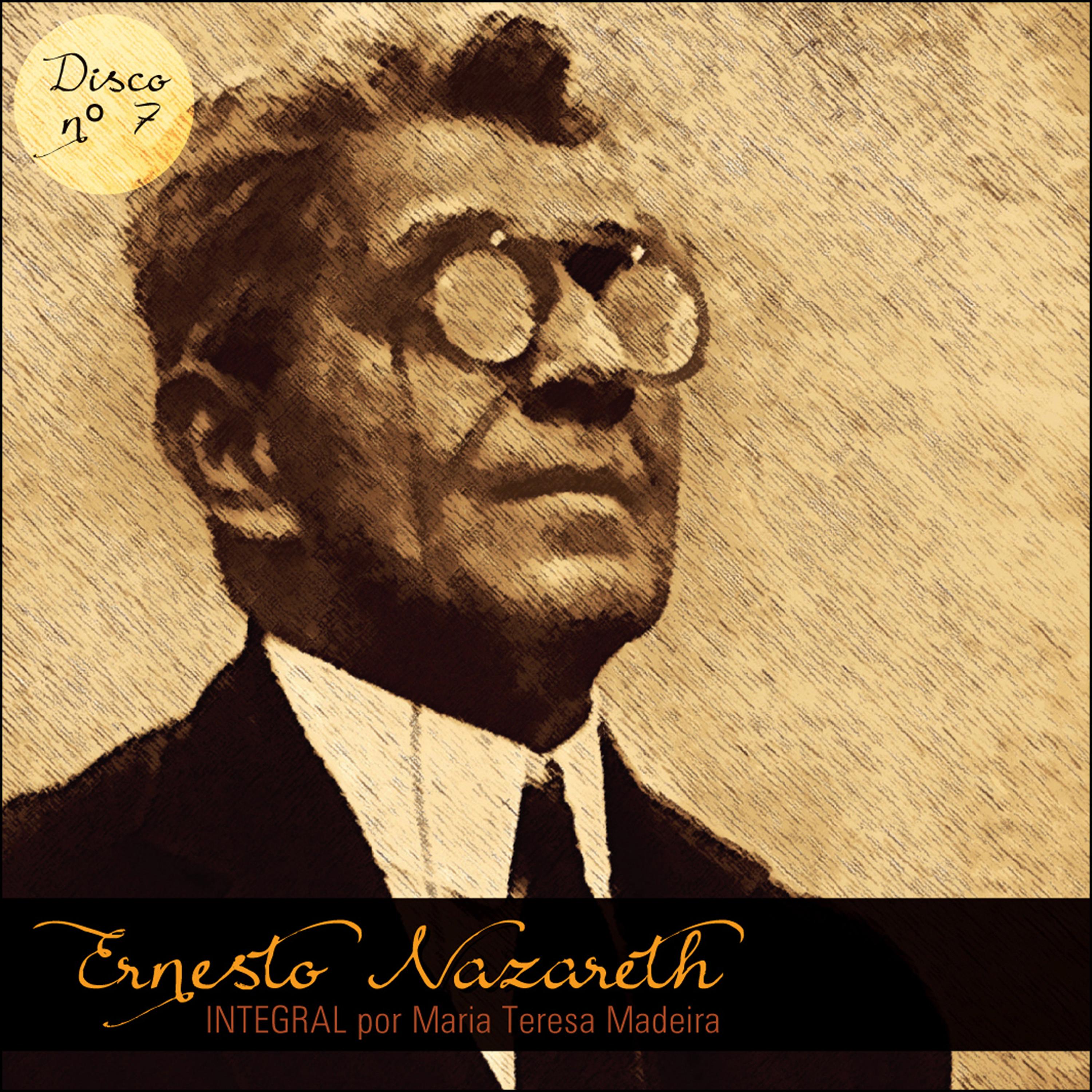 Ernesto Nazareth Integral 07