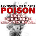 Poison (Nicole Scherzinger Slow Sex Re-Mix)