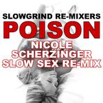 Poison (Nicole Scherzinger Slow Sex Re-Mix)专辑