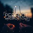 Perfect Imperfections