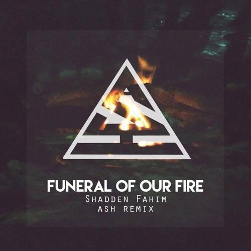 Funeral of Our Fire (Ash Remix)专辑