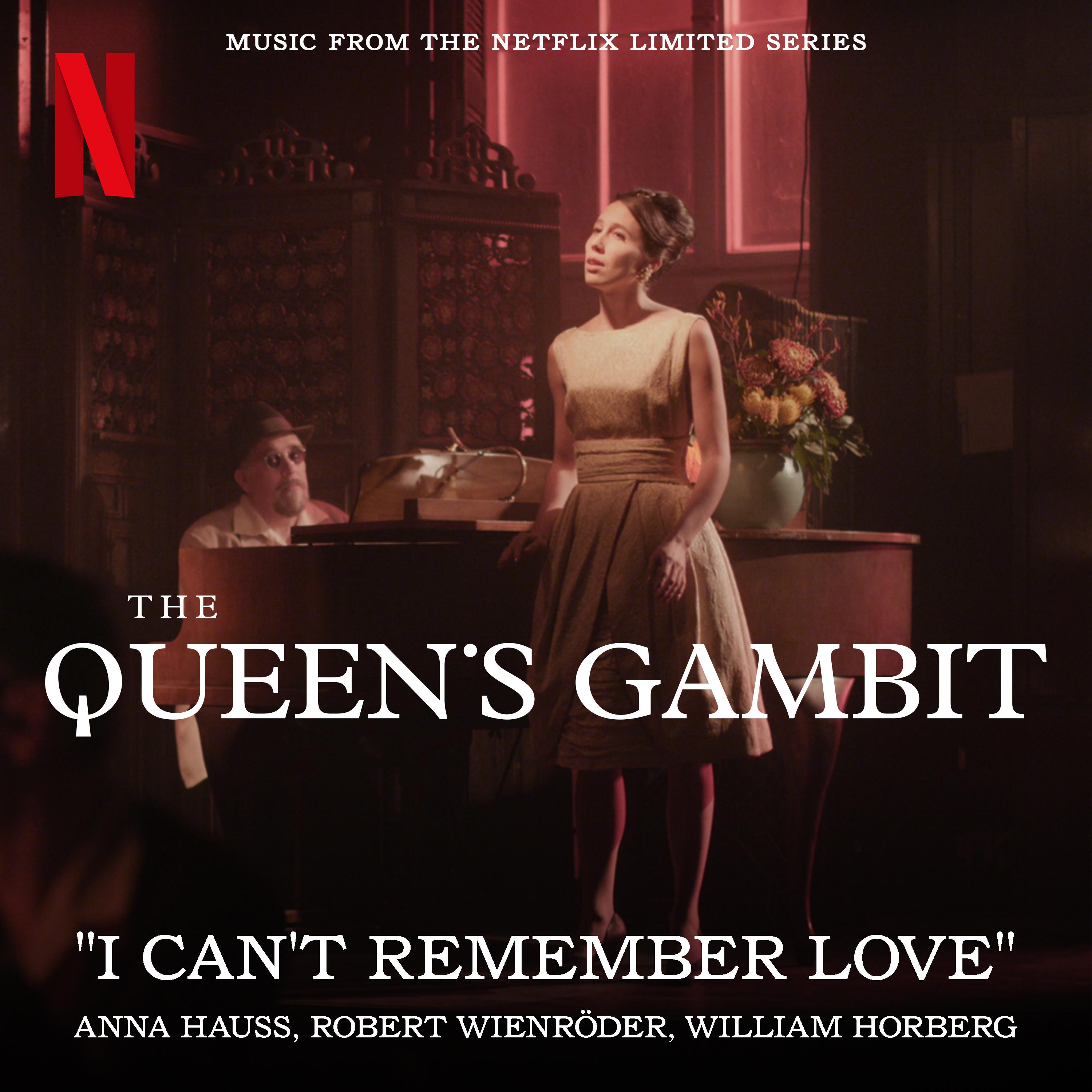 I Can't Remember Love (from the Netflix Series "The Queen's Gambit")专辑