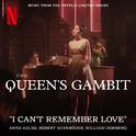 I Can't Remember Love (from the Netflix Series "The Queen's Gambit")专辑