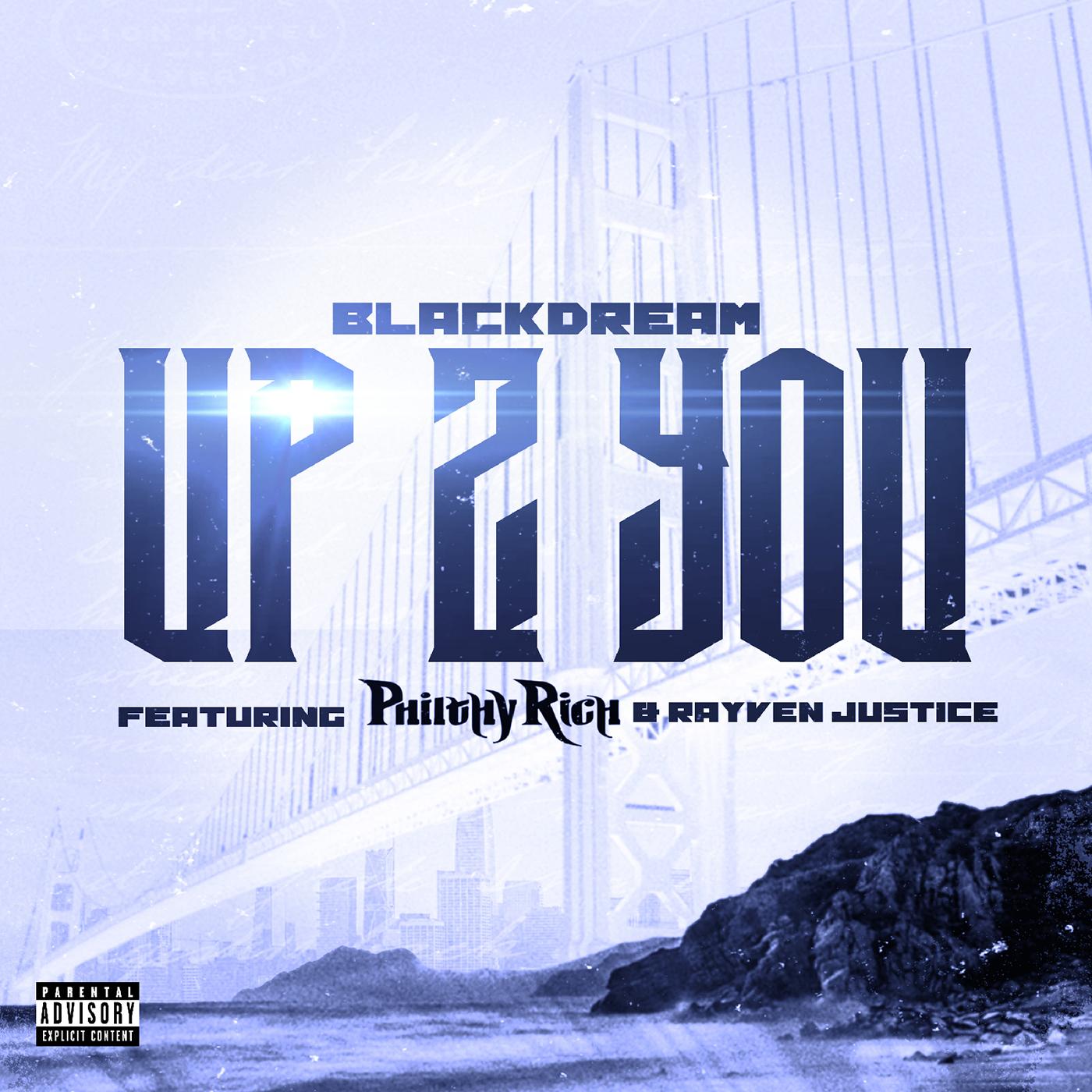 Up 2 You (feat. Philthy Rich & Rayven Justice)