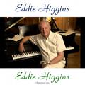 Eddie Higgins (Remastered 2015)