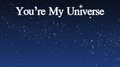 You`re My Universe专辑