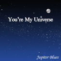 You`re My Universe专辑