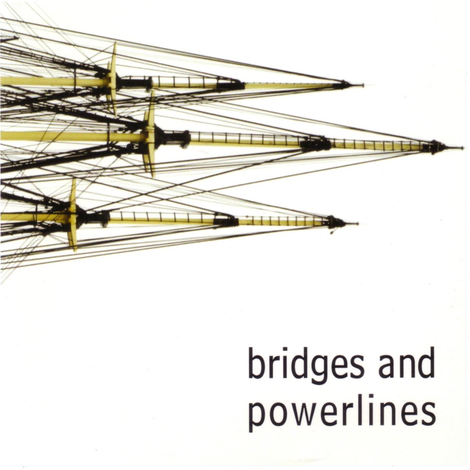 Bridges and Powerlines