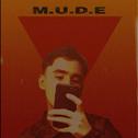 M.U.D.E专辑