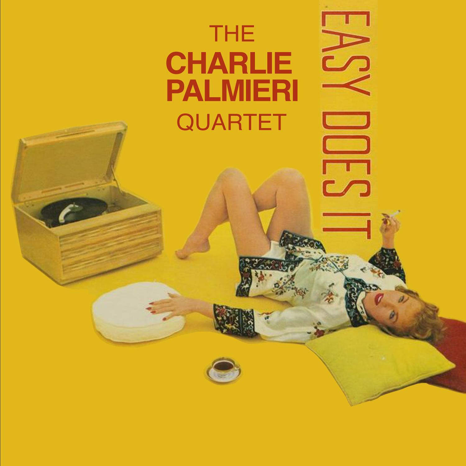 Charlie Palmieri Quartet: Easy Does It
