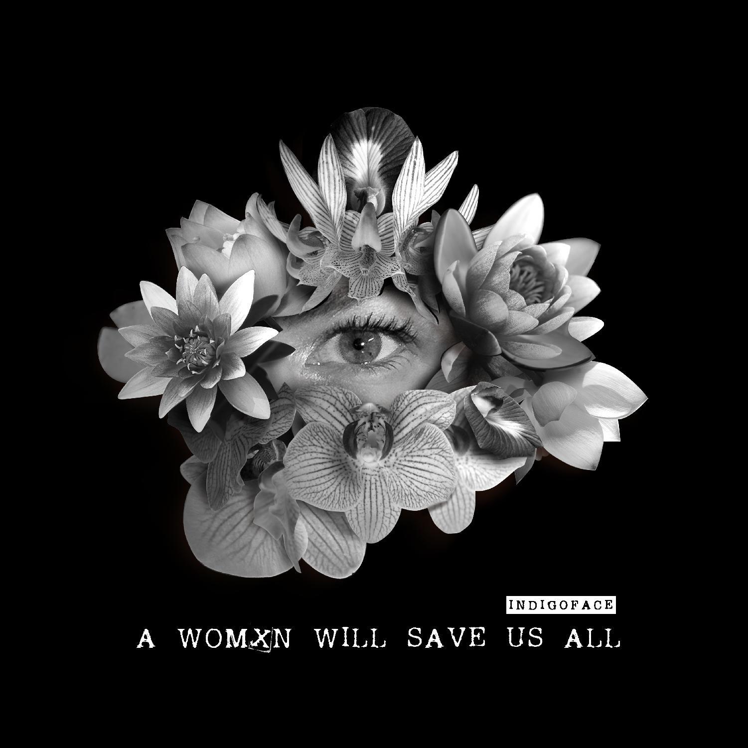 A Womxn Will Save Us All专辑