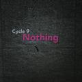 Cycle 9 ：Nothing