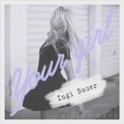 Your Girl (Ingi Bauer Remix)