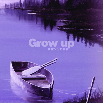Grow Up