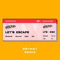 Let’s Escape (Brynny Remix)专辑