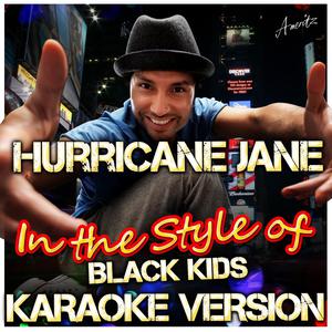 Hurricane Jane(karaoke) （原版立体声带和声） （升7半音）