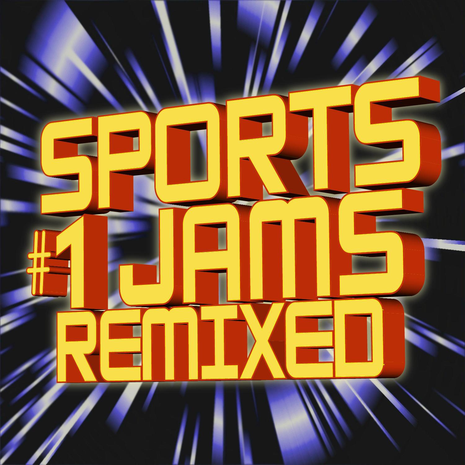 #1 Sports Jams Remixed专辑