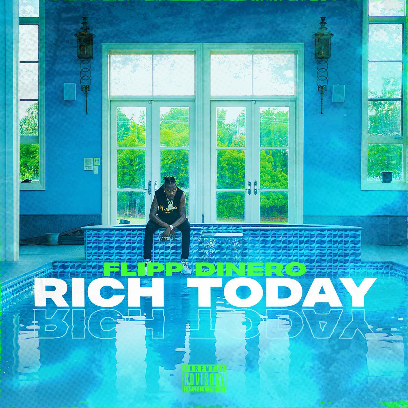 Flipp Dinero - Rich Today