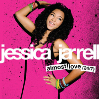 Almost Love 24 7 - Jessica Jarrell ( 320kbps )