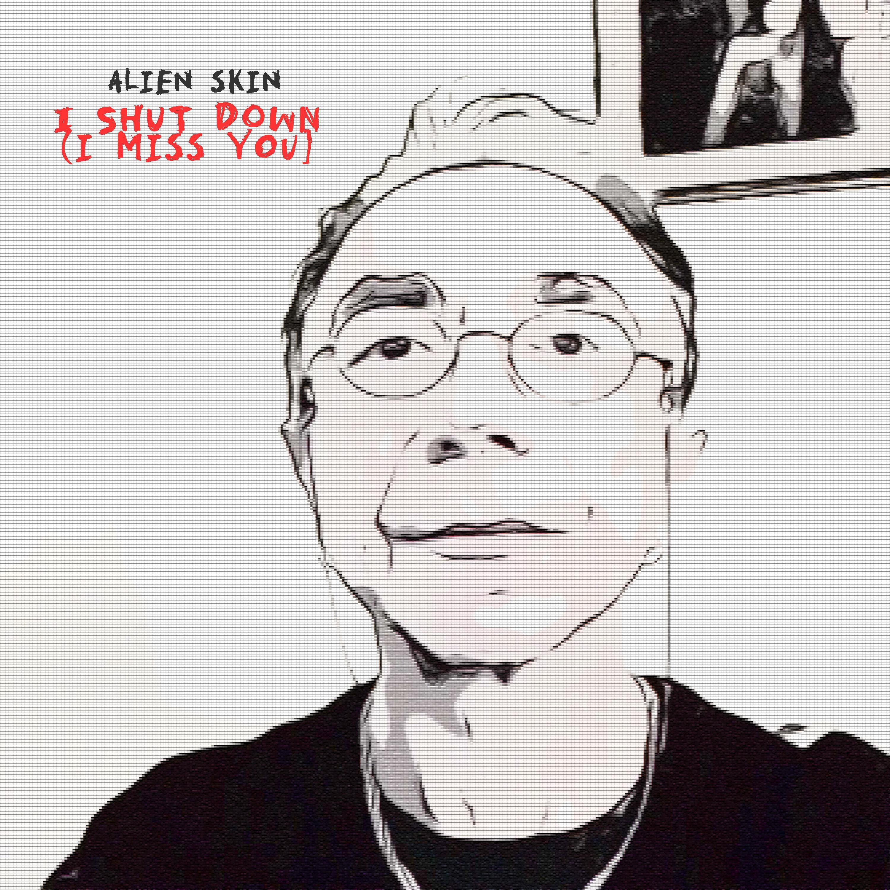 I Shut Down (I Miss You)