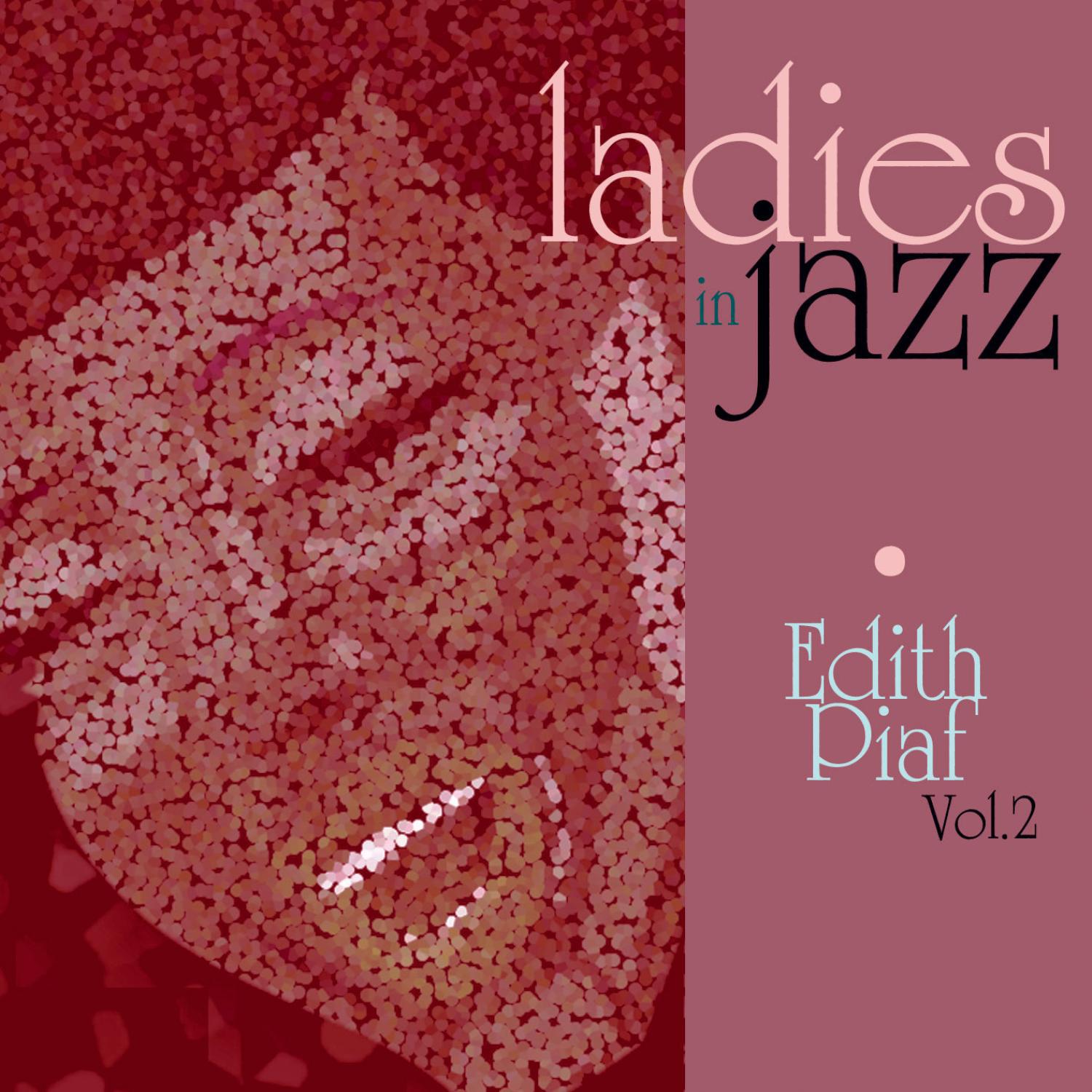 Ladies in Jazz - Edith Piaf Vol. 2专辑