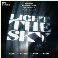 Light The Sky 卡塔尔世界杯官方原声单曲 独家