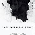 Without You (Axel Wernberg Remix)