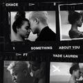 Something About You (feat.Yade Lauren)